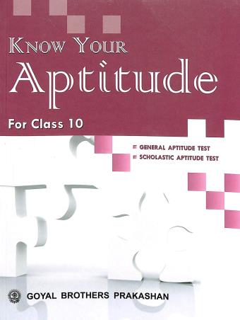 Book cover number 1 for Know Your Aptitude For Class 10 written by J. K. Jain, R. S. Dhauni, B. B. Bhatnagar published by Goyal Brothers Prakashan