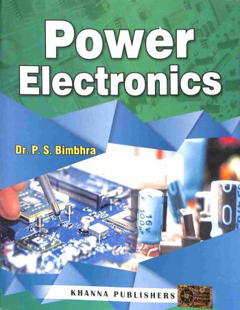Book cover number 1 for Power Electronics written by P. S. Bimbhra published by Khanna Publishers