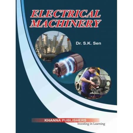 Book cover number 1 for Electrical Machinery written by S. K. Sen published by Khanna Publishers