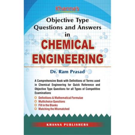 Book cover number 1 for Objective Type Questions And Answers In Chemical Engineering written by Ram Prasad published by Khanna Publishers