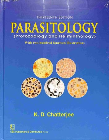 Book cover number 1 for Parasitology (Protozoology and Helminthology) With Two Hundred Fourteen Illustrations written by K. D. Chatterjee published by CBS Publishers & Distributors Pvt. Ltd.