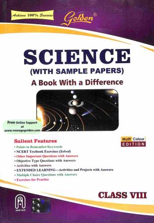 Book cover number 1 for Golden Science (With Sample Papers) Class 8 written by S. Gupta, N. K. Sharma published by New Age International (P) Limited, Publishers