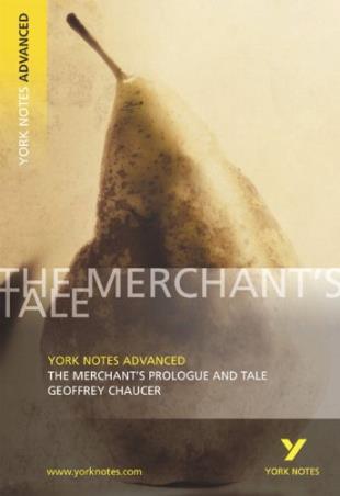Book cover number 1 for The Merchant's Prologue and Tale: York Notes Advanced written by Geoffrey Chaucer published by Longman