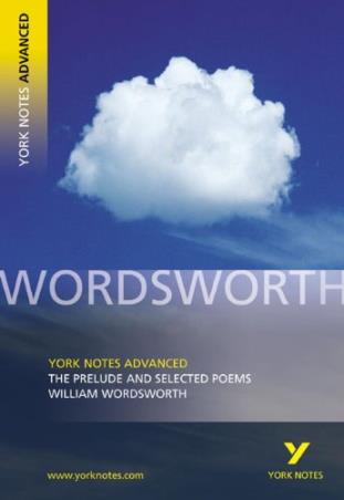 Book cover number 1 for The Prelude and Selected Poems: York Notes Advanced written by William Wordsworth published by Longman