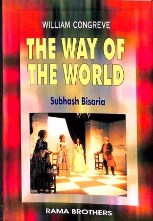 Book cover number 1 for The Way Of The World: William Congreve written by Subhash Bisaria published by Rama Brothers India Pvt. Ltd.