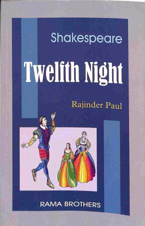 Book cover number 1 for Twelfth Night : Shakespeare written by Rajinder Paul published by Rama Brothers India Pvt. Ltd.