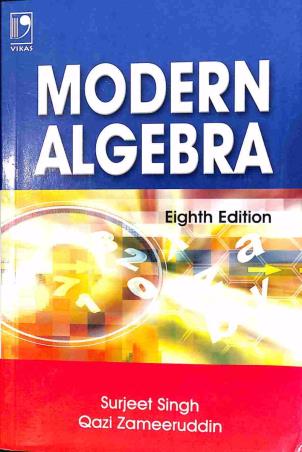 Book cover number 1 for Modern Algebra written by Surjeet Singh, Qazi Zameeruddin published by Vikas Publishing House Pvt Ltd
