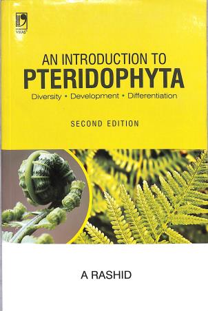 Book cover number 1 for An Introduction to Pteridophyta written by A. Rashid published by Vikas Publishing House Pvt Ltd