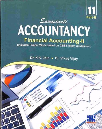 Book cover number 1 for Accountancy: Financial Accounting I  Class-11 Part B written by Vikas Vijay, K. K. Jain published by New Saraswati House (India) Pvt. Ltd.