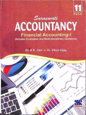 Book cover number 1 for Accountancy: Financial Accounting I  Class-11 Part A written by Vikas Vijay, K. K. Jain published by New Saraswati House (India) Pvt. Ltd.