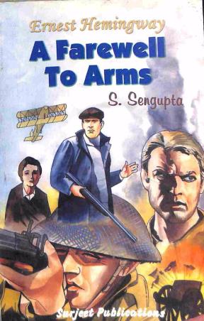 Book cover number 1 for A Farewell To Arms: Ernest Hemingway written by S. Sen Gupta published by Surjeet Publications