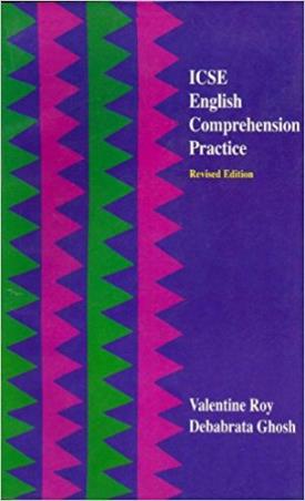 Book cover number 1 for ICSE English Comprehension Practice written by Valentine Roy, Debabrata Ghosh published by Orient BlackSwan