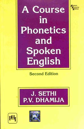 Book cover number 1 for A Course In Phonetics And Spoken English written by J. Sethi, P. V. Dhamija published by PHI Learning Private Limited