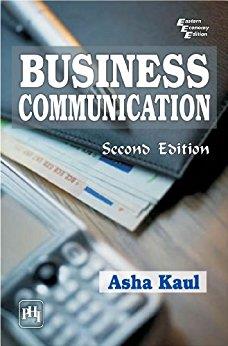 Book cover number 1 for Business Communication written by Asha Kaul published by PHI Learning Private Limited