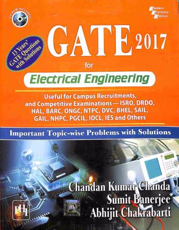 Book cover number 1 for GATE Electrical Engineering 2017 written by Abhijit Chakrabarti, Chandan Kumar Chanda, Sumit Banerjee published by PHI Learning Private Limited