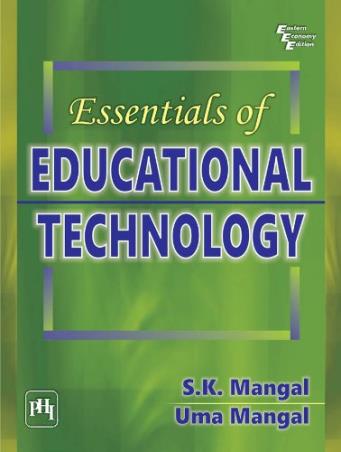 Book cover number 1 for Essentials Of Educational Technology written by S. K. Mangal, Uma Mangal published by PHI Learning Private Limited