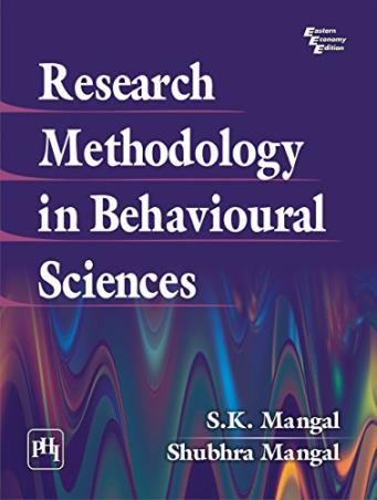 Book cover number 1 for Research Methodology In Behavioural Sciences written by S. K. Mangal, Shubhra Mangal published by PHI Learning Private Limited