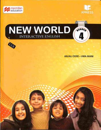 Book cover number 1 for New World Interactive English Reader 4 CCE written by Anjali Dere, Uma Mani published by Macmillan Education