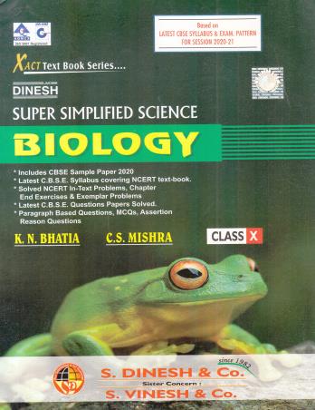 Book cover number 1 for Dinesh Super Simplified Science Biology Class 10 written by K. N. Bhatia, C. S. Mishra published by S. Dinesh & Co.