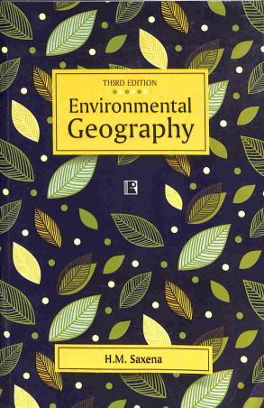 Book cover number 1 for Environmental Geography written by H. M. Saxena published by Rawat Publications