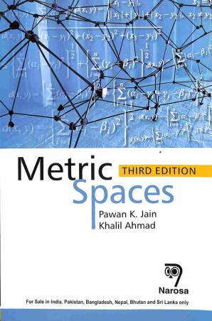 Book cover number 1 for Metric Spaces written by Pawan K. Jain, Khalil Ahmad published by Narosa Publishing House