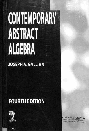 Book cover number 1 for Contemporary Abstract Algebra written by Joseph A. Gallian published by Narosa Publishing House