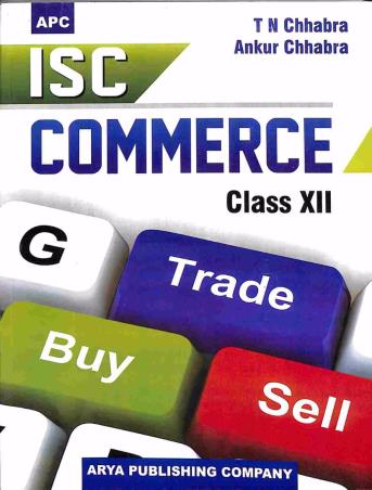 Book cover number 1 for APC ISC Commerce Class 12 written by T. N. Chhabra, Ankur Chhabra published by Arya Publishing Company