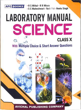 Book cover number 1 for APC Laboratory Manual Science With Short Answer Questions Class 10 written by R. S. Mittal, R. R. Misra, S. C. Maheshwari published by Avichal Publishing Company