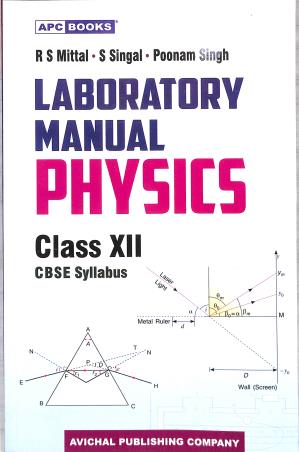 Book cover number 1 for APC Laboratory Manual Physics Class 12 (CBSE) written by Poonam Singh, R. S. Mittal, S. Singal published by Avichal Publishing Company