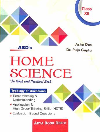 Book cover number 1 for Home Science Textbook And Practical Book Class 12 written by Asha Das, Puja Gupta published by Arya Book Depot