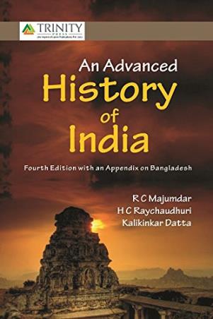 Book cover number 1 for An Advanced History Of India written by R. C. Majumdar, H. C. Raychaudhuri, Kalikinkar Datta published by Trinity Press