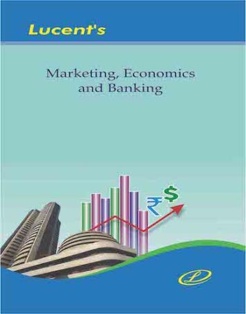 Book cover number 1 for Marketing, Economics and Banking written by Dezy Kumari published by Lucent Publication