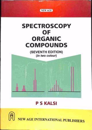 Book cover number 1 for Spectroscopy of Organic Compounds written by P. S. Kalsi published by New Age International (P) Limited, Publishers