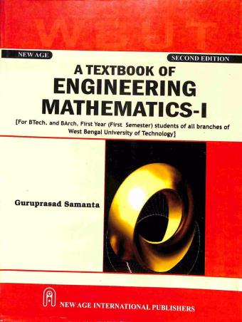 Book cover number 1 for A Textbook of Engineering Mathematics-I : WBUT written by Guruprasad Samanta published by New Age International (P) Limited, Publishers