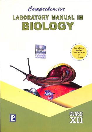 Book cover number 1 for Comprehensive Laboratory Manual In Biology Class 12 written by J. P. Sharma, Pragya Dixit published by Laxmi Publications (P) Ltd.