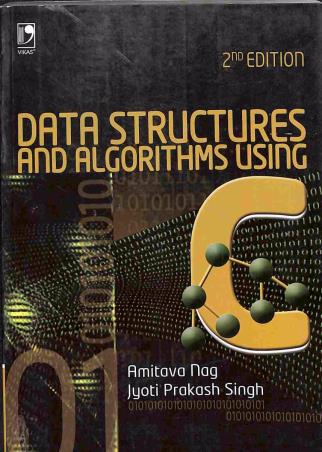 Book cover number 1 for Data Structures And Algorithms Using C written by Jyoti Prakash Singh, Amitava Nag published by Vikas Publishing House Pvt Ltd