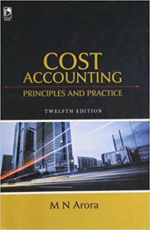 Book cover number 1 for Cost Accounting : Principles And Practice written by M. N. Arora published by Vikas Publishing House Pvt Ltd