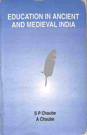 Book cover number 1 for Education in Ancient and Medieval India written by S. P. Chaube, A. Chaube published by Vikas Publishing House Pvt Ltd