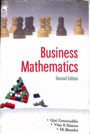 Book cover number 1 for Business Mathematics written by Qazi Zameeruddin, Vijay K Khanna, S. K. Bhambri published by Vikas Publishing House Pvt Ltd