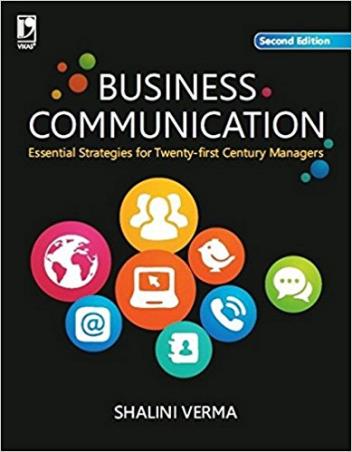 Book cover number 1 for Business Communication : Essential Strategies for 21st Century Managers written by Shalini Verma published by Vikas Publishing House Pvt Ltd