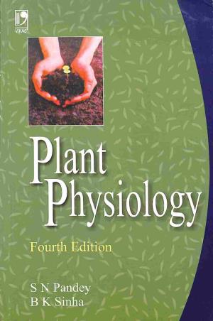 Book cover number 1 for Plant Physiology written by S. N. Pandey, B. K. Sinha published by Vikas Publishing House Pvt Ltd