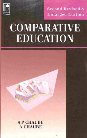 Book cover number 1 for Comparative Education written by S. P. Chaube, A. Chaube published by Vikas Publishing House Pvt Ltd
