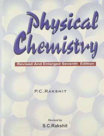 Book cover number 1 for Physical Chemistry written by P. C. Rakshit published by Sarat Book Distributors