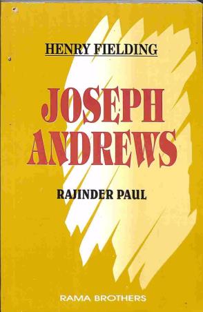 Book cover number 1 for Joseph Andrews: Henry Fielding written by Rajinder Paul published by Rama Brothers India Pvt. Ltd.