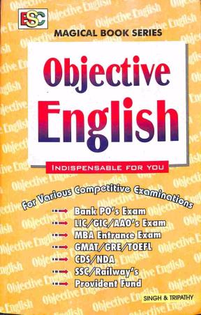 Book cover number 1 for Objective English written by Singh, Tripathy published by BSC Publishing Co. Pvt. Ltd.