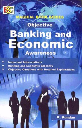 Book cover number 1 for Objective Banking and Economics Awareness written by K. Kundan published by BSC Publishing Co. Pvt. Ltd.