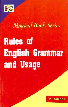 Book cover number 1 for Rules of English Grammar and Usage written by K. Kundan published by BSC Publishing Co. Pvt. Ltd.