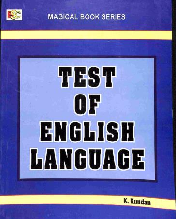 Book cover number 1 for Test of English Language written by K. Kundan published by BSC Publishing Co. Pvt. Ltd.