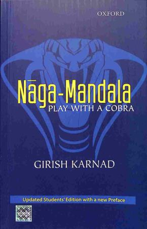 Book cover number 1 for Naga-Mandala: Play with a Cobra (Students' Edition) written by Girish Karnad published by Oxford University Press