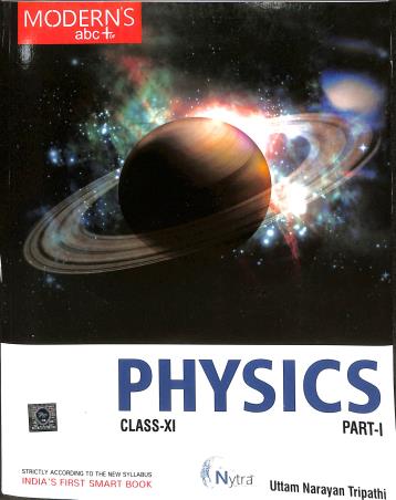 Book cover number 1 for Modern's abc+ Of Physics  Class 11 Part 1 & 2 written by Uttam Narayan Tripathi published by Modern Publishers